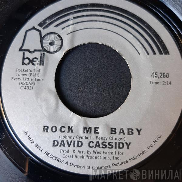  David Cassidy  - Rock Me Baby / Two Time Loser
