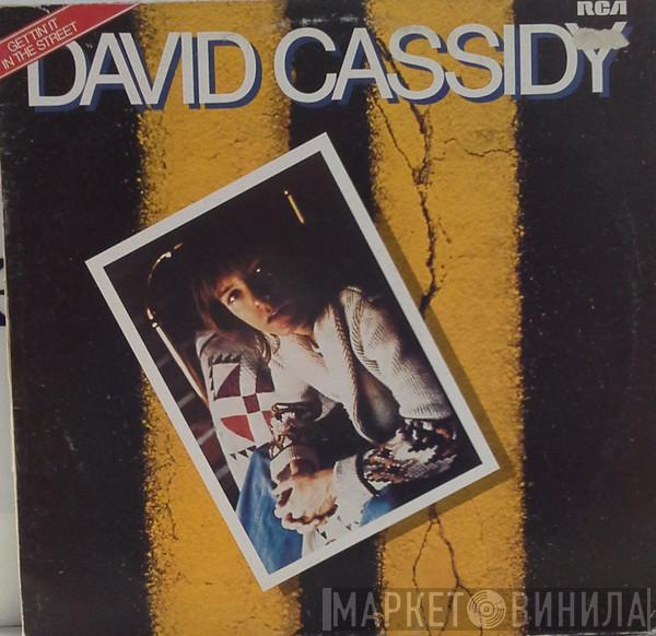 David Cassidy - Gettin' It in The Street