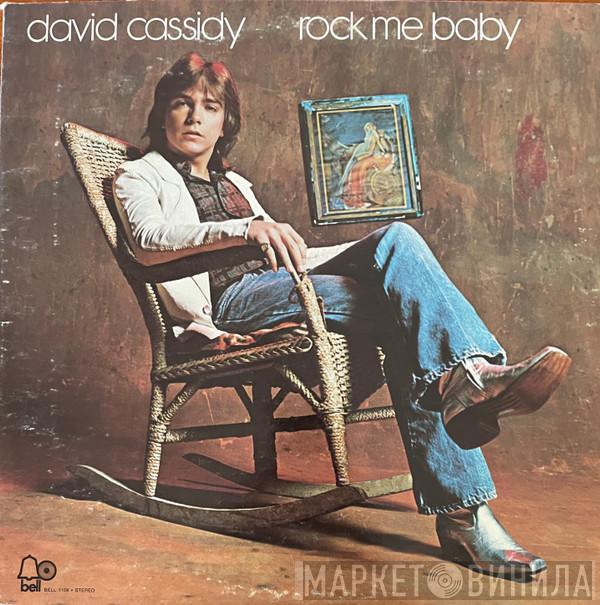  David Cassidy  - Rock Me Baby