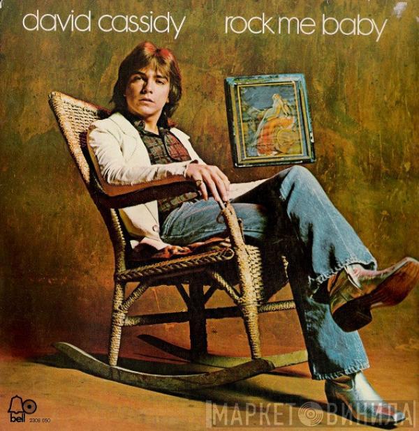  David Cassidy  - Rock Me Baby