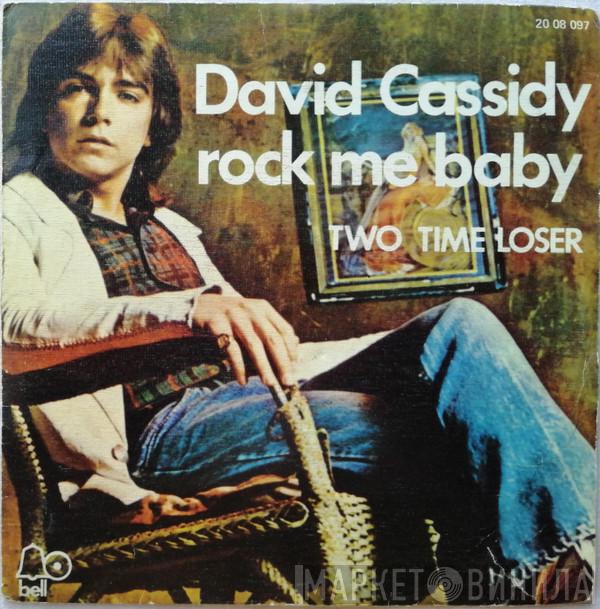 David Cassidy - Rock Me Baby