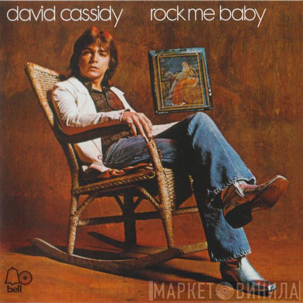  David Cassidy  - Rock Me Baby