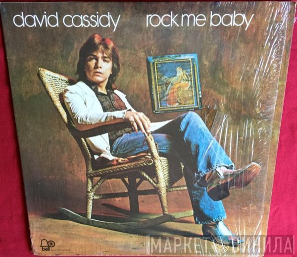  David Cassidy  - Rock Me Baby