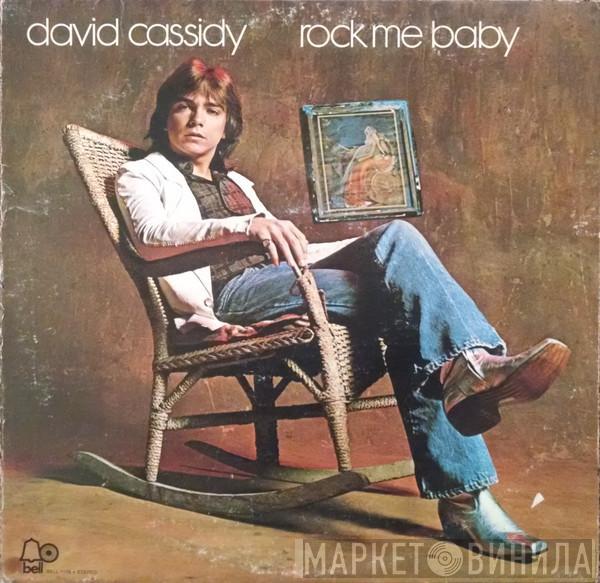  David Cassidy  - Rock Me Baby