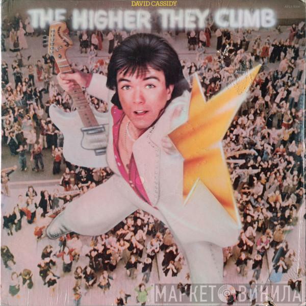  David Cassidy  - The Higher They Climb -  The Harder They Fall