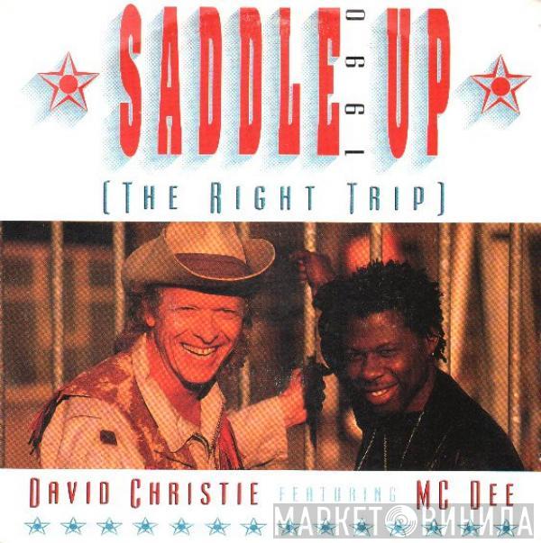 David Christie, M.C. De - Saddle Up 1990 (The Right Trip)