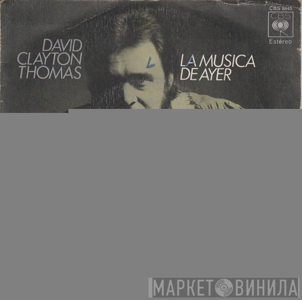  David Clayton-Thomas  - La Musica De Ayer