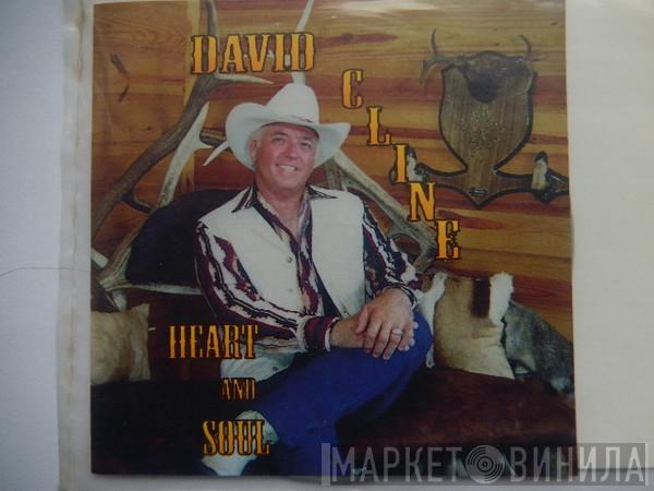 David Cline  - Heart & Soul