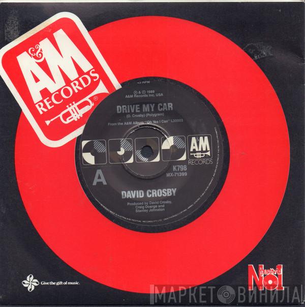  David Crosby  - Drive My Car