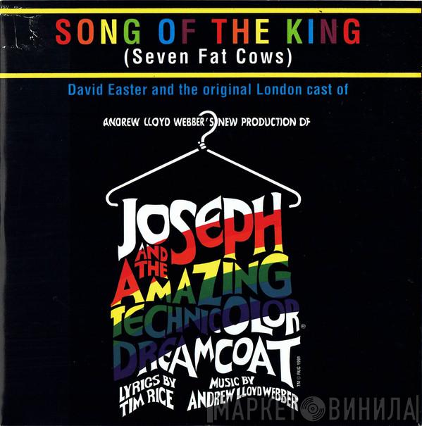 David Easter, "Joseph And The Amazing Technicolor Dreamcoat" Original London Cast - Song Of The King (Seven Fat Cows)