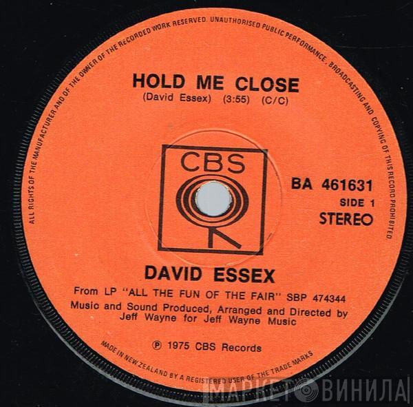  David Essex  - Hold Me Close