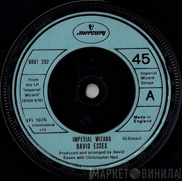 David Essex - Imperial Wizard