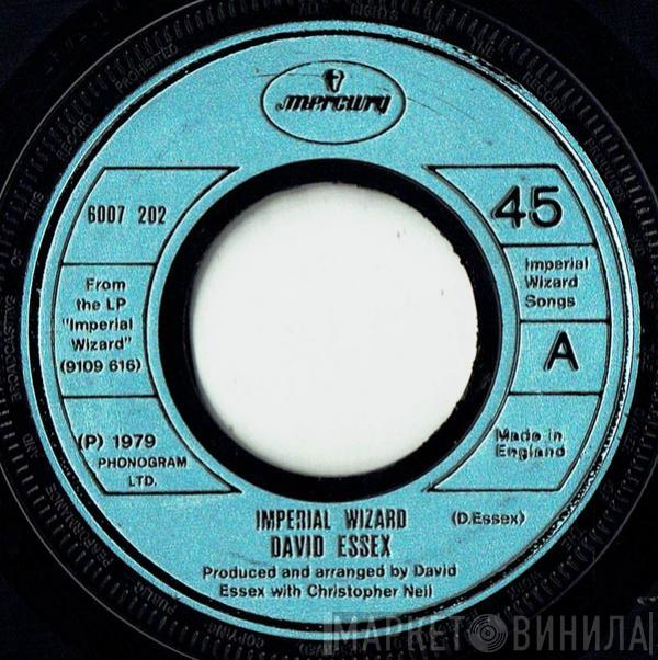 David Essex - Imperial Wizard