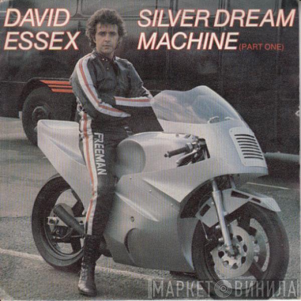  David Essex  - Silver Dream Machine