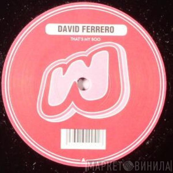 David Ferrero - That's My Boo
