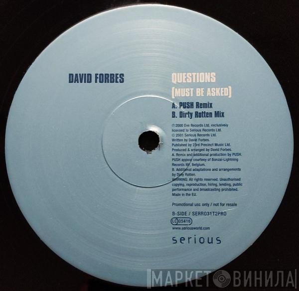 David Forbes - Questions (Must Be Asked)