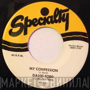 David Ford & The Ebbtides - My Confession / The Sound Of Your Voice