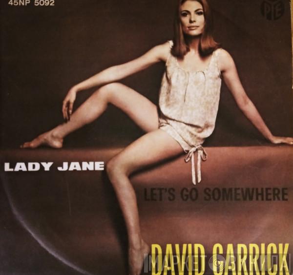  David Garrick  - Lady Jane / Let's Go Somewhere
