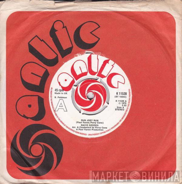David Geddes - Run Joey Run / Honey Don't Blow It