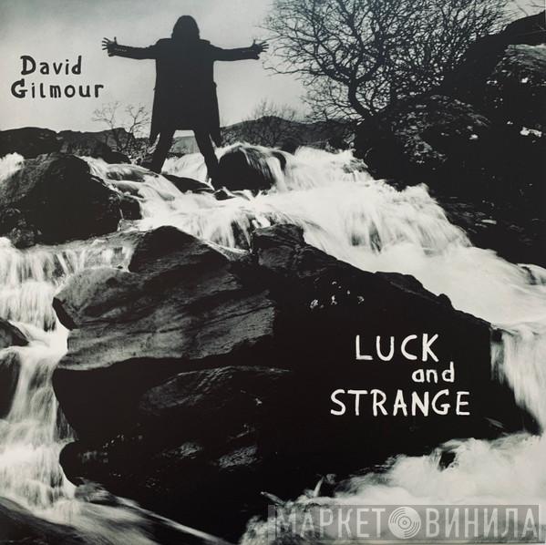 David Gilmour - Luck And Strange
