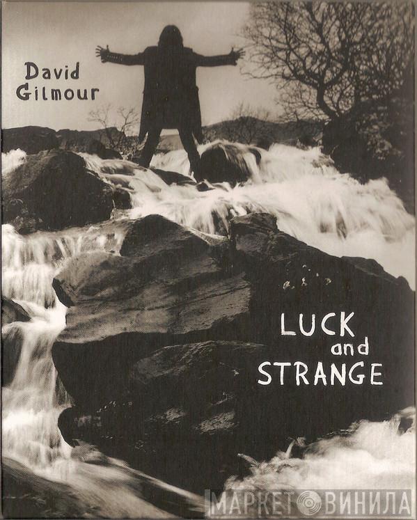 David Gilmour - Luck And Strange