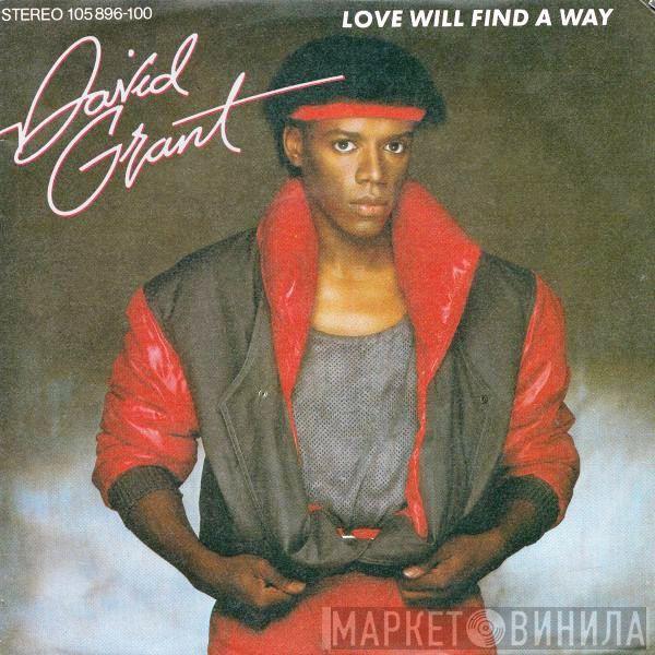  David Grant  - Love Will Find A Way