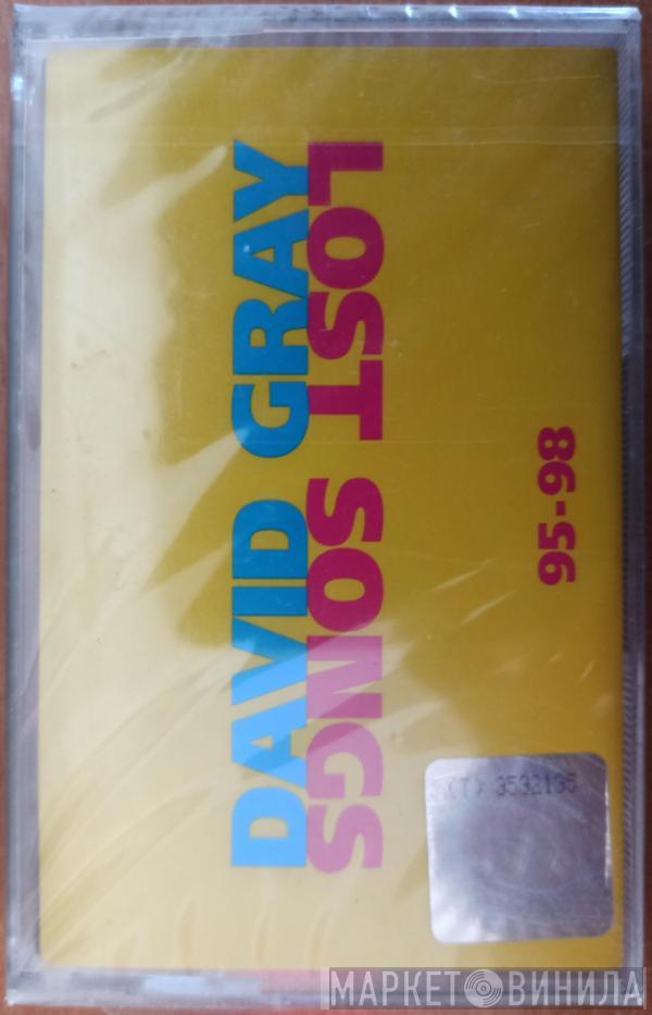  David Gray  - Lost Songs 95-98