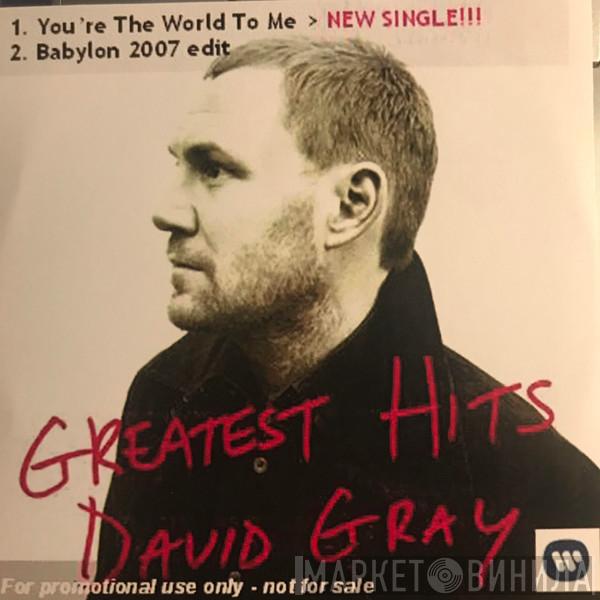  David Gray  - You're The World To Me