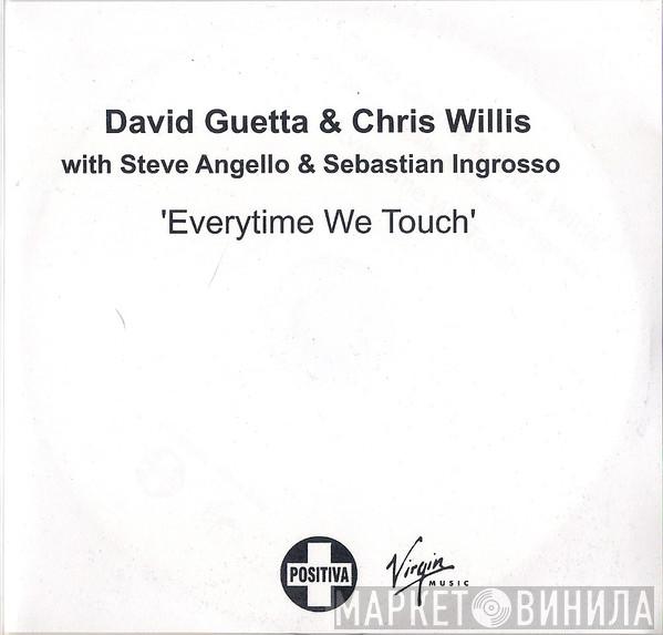 David Guetta, Chris Willis, Steve Angello & Sebastian Ingrosso - Everytime We Touch