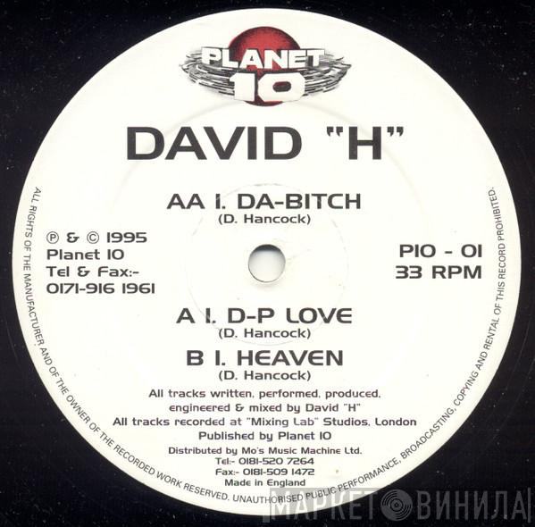 David H - D-P Love / Heaven / Da-Bitch