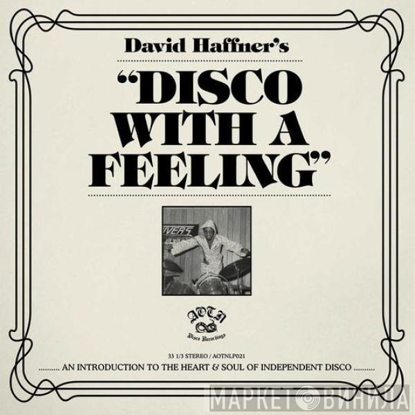 David Haffner - Disco With A Feeling