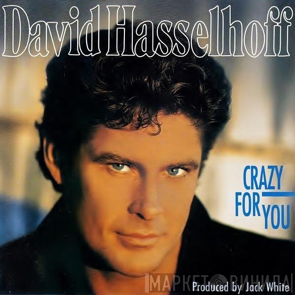 David Hasselhoff  - Crazy For You