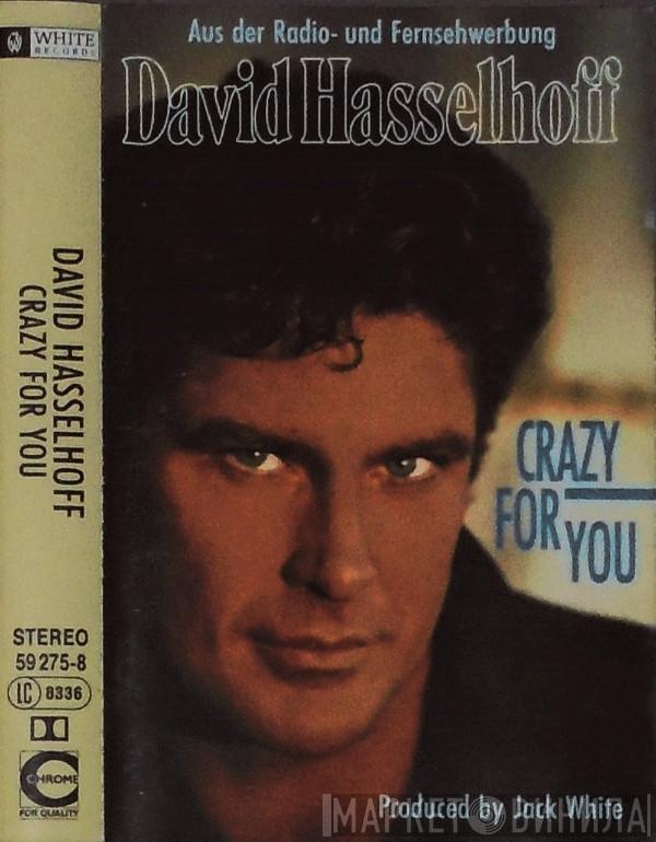  David Hasselhoff  - Crazy For You