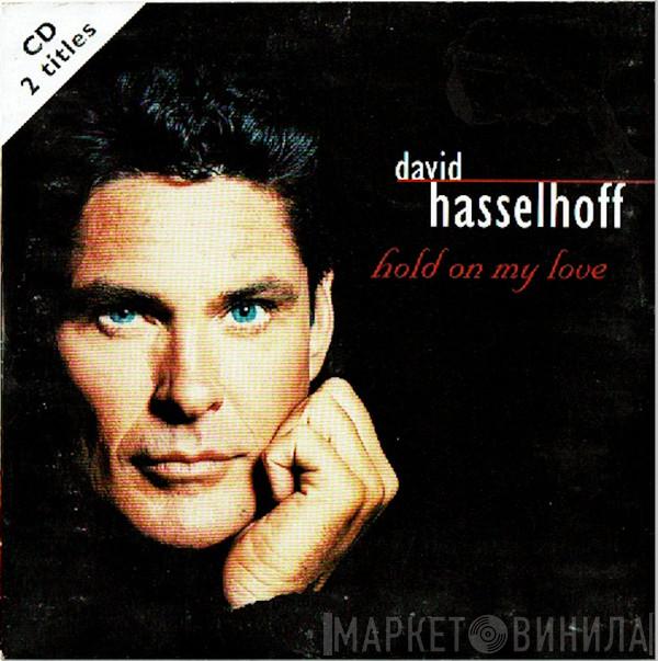  David Hasselhoff  - Hold On My Love