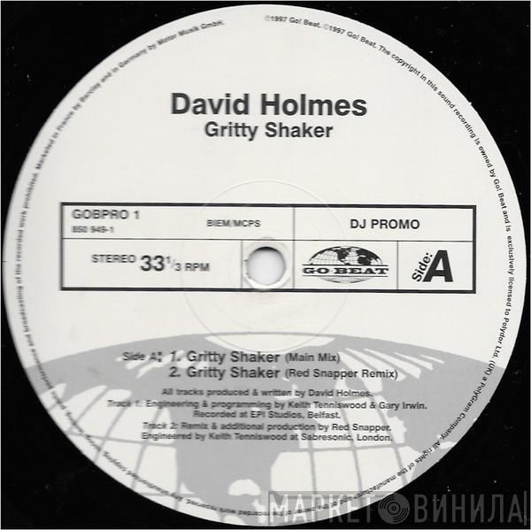  David Holmes  - Gritty Shaker