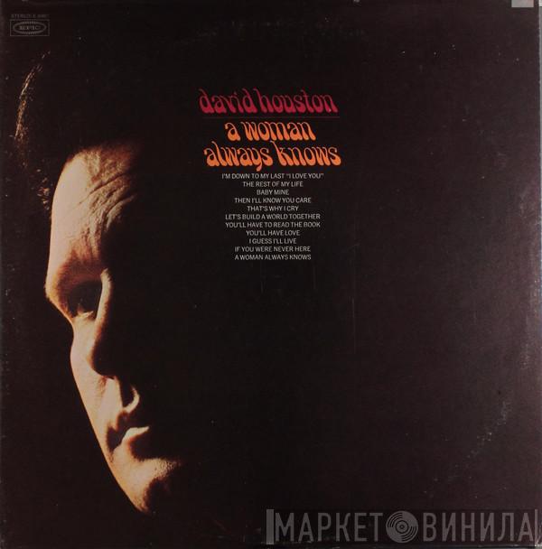 David Houston - A Woman Always Knows