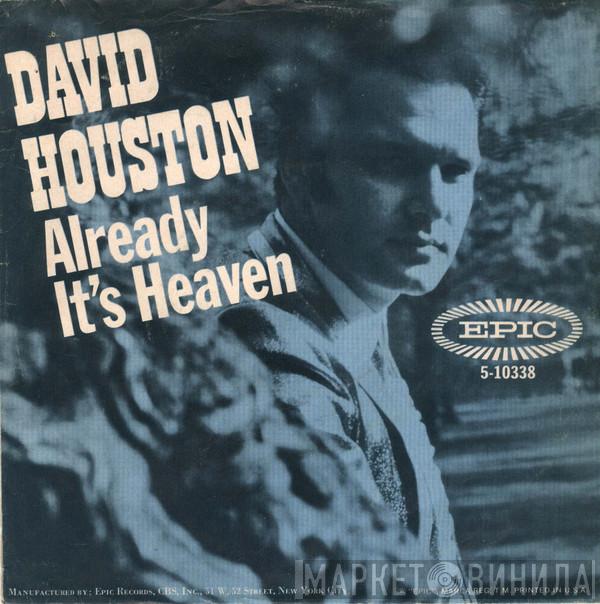 David Houston - Already It's Heaven / Lighter Shade Of Blue