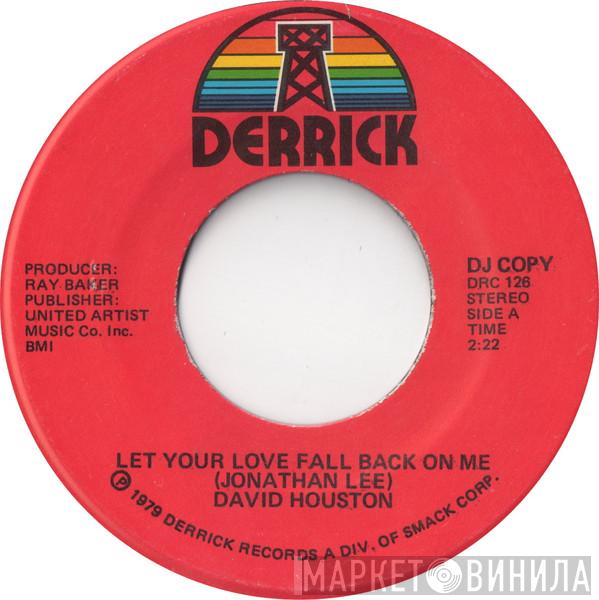 David Houston - Let Your Love Fall Back On Me
