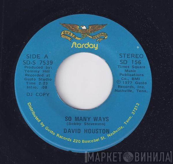 David Houston - So Many Ways