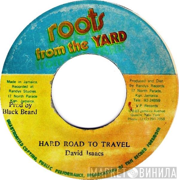  David Isaacs  - Hard Road To Travel