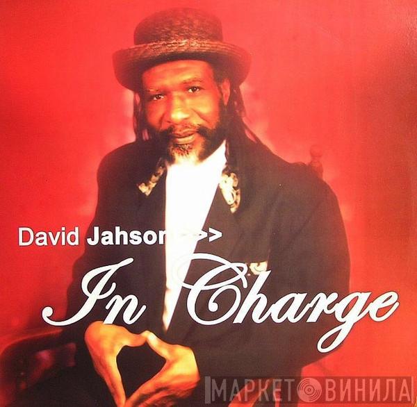 David Jahson - In Charge