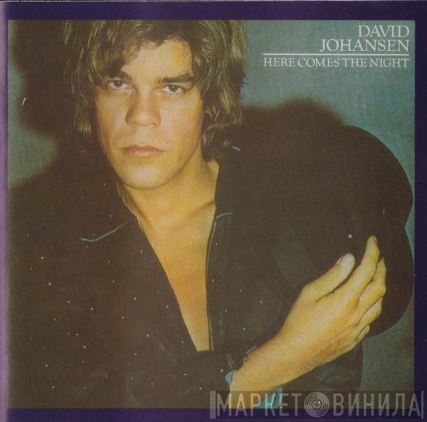  David Johansen  - Here Comes The Night