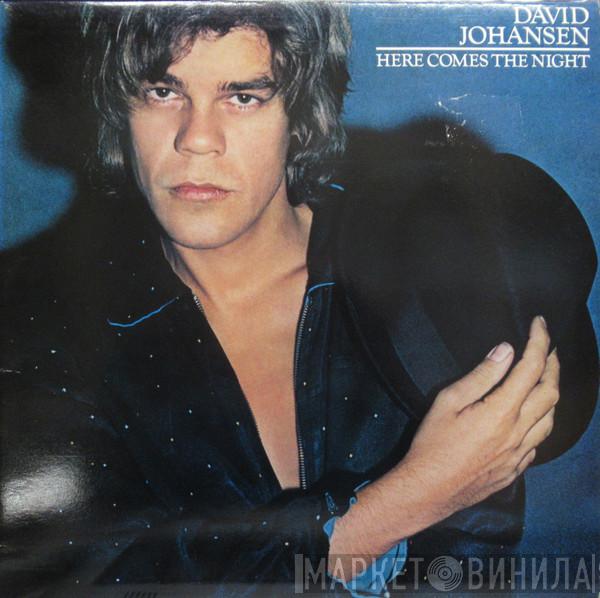  David Johansen  - Here Comes The Night