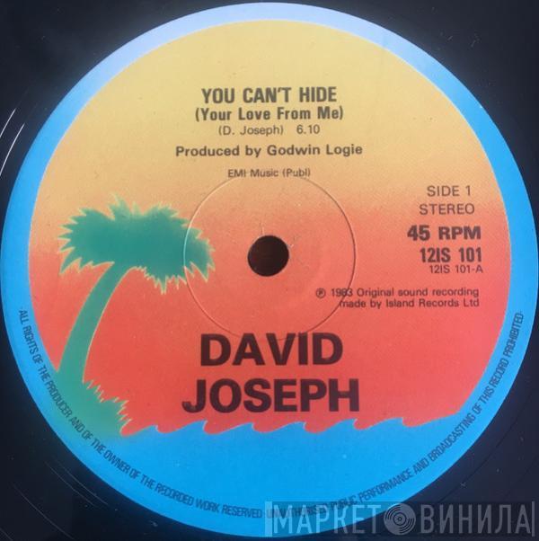 David Joseph - You Can't Hide (Your Love From Me)