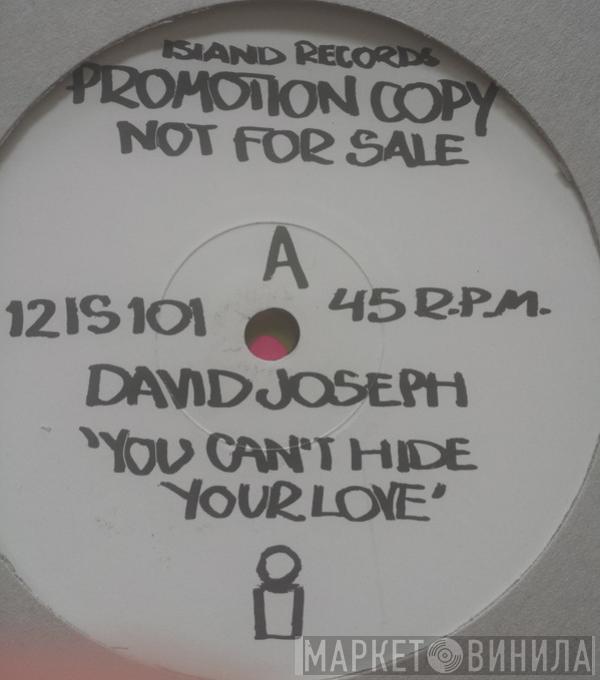 David Joseph - You Can't Hide Your Love