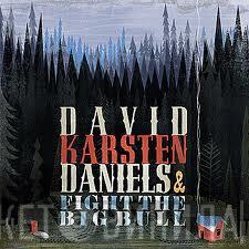 David Karsten Daniels, Fight The Big Bull - I Mean To Live Here