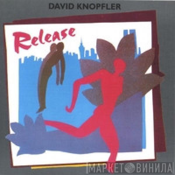  David Knopfler  - Release