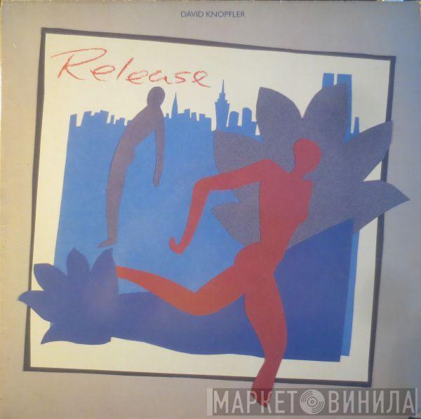  David Knopfler  - Release