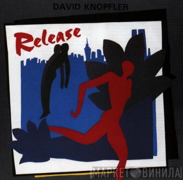  David Knopfler  - Release