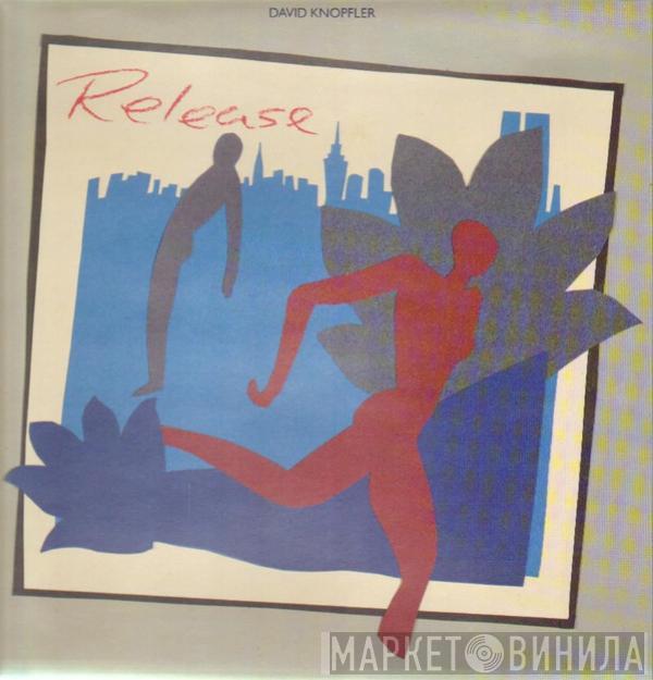  David Knopfler  - Release